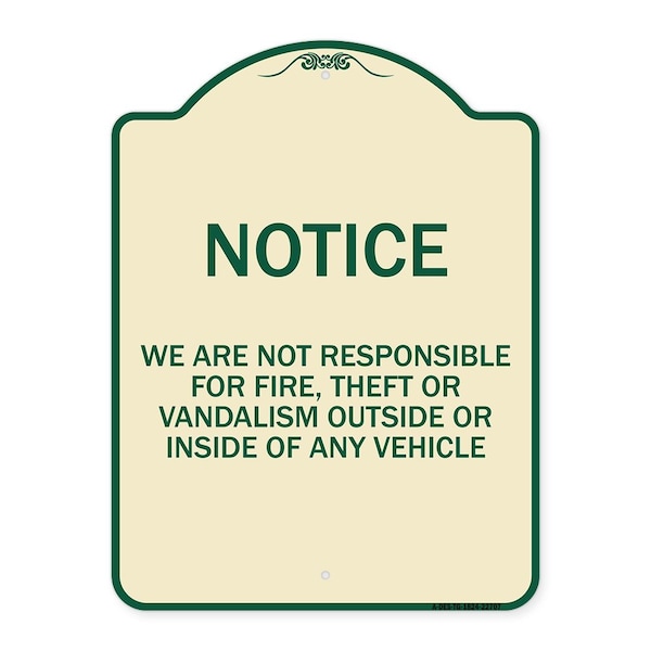 Signmission We Are Not Responsible for Fire Theft or Vandalism Outside or Inside of ANY Vehicle, TG-1824-22707 A-DES-TG-1824-22707 - main